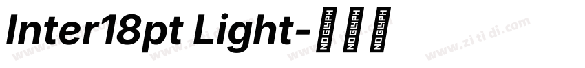 Inter18pt Light字体转换 Inter18pt Light字体转换